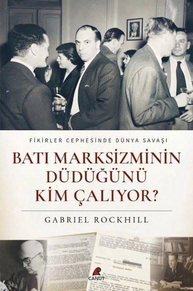 Batı Marksizminin Düdüğünü Kim Çalıyor? | Canut Yayınevi (İnce Kapak) - Resim 1