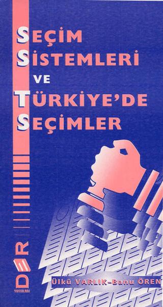 Seçim Sistemleri ve Türkiye’de Seçimler