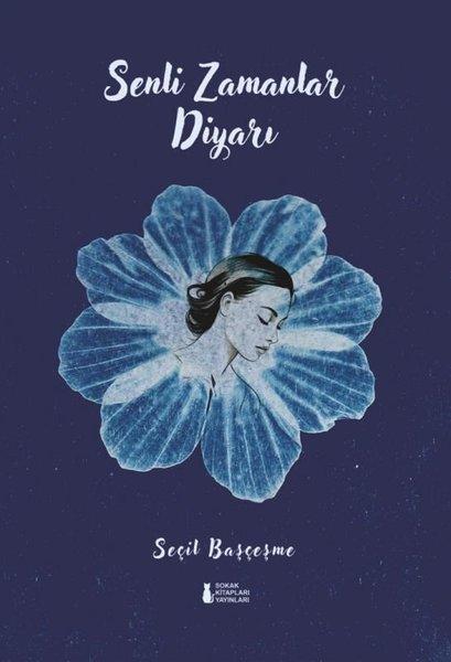 Senli Zamanlar Diyarı | Sokak Kitapları Yayınları (İnce Kapak) - Resim 1