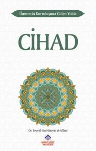 Ümmetin Kurtuluşuna Giden Yolda Cihad