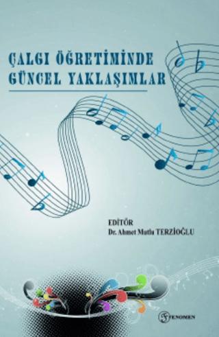 Çalgı Öğretiminde Güncel Yaklaşımlar