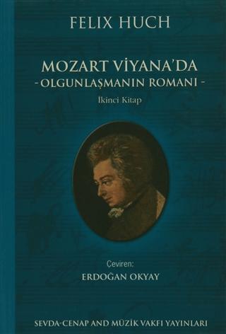 Mozart Viyana'da - Olgunlaşmanın Romanı