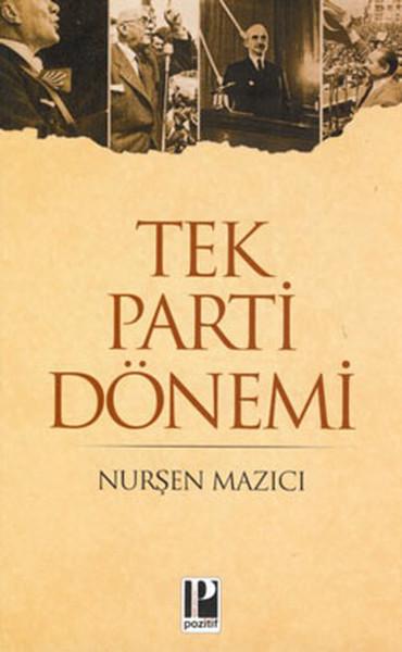 Tek Parti Dönemi | Pozitif Yayıncılık (İnce Kapak) - Resim 1