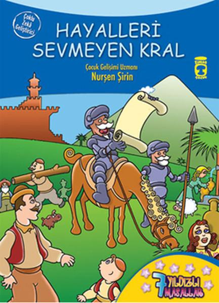 7 Yıldızlı Masallar - Hayalleri Sevmeyen Kral | Timaş Çocuk (İnce Kapak) - Resim 1