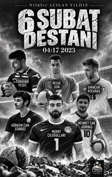 6 Şubat Destanı | Latmos Yayınları (İnce Kapak) - Resim 1