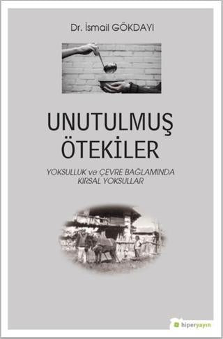 Unutulmuş Ötekiler | Hiperlink Yayınları (Ciltsiz) - Resim 1