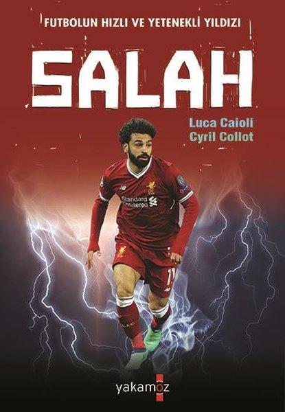 Salah: Futbolun Hızlı ve Yetenekli Yıldızı | Yakamoz Yayınları (İnce Kapak) - Resim 1