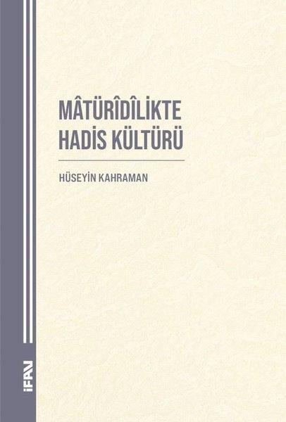 Matüridilikte Hadis Kültürü | M. Ü. İlahiyat Fakültesi Vakfı Yayı (İnce Kapak) - Resim 1