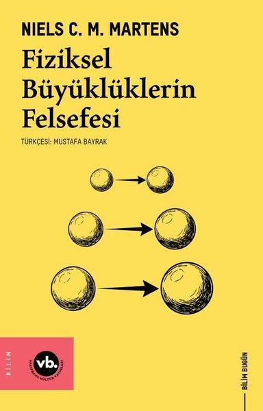 Fiziksel Büyüklüklerin Felsefesi | VakıfBank Kültür Yayınları (İnce Kapak) - Resim 1