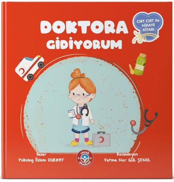 Doktora Gidiyorum | Çocuk Akademi Yayınları (İnce Kapak) - Resim 1