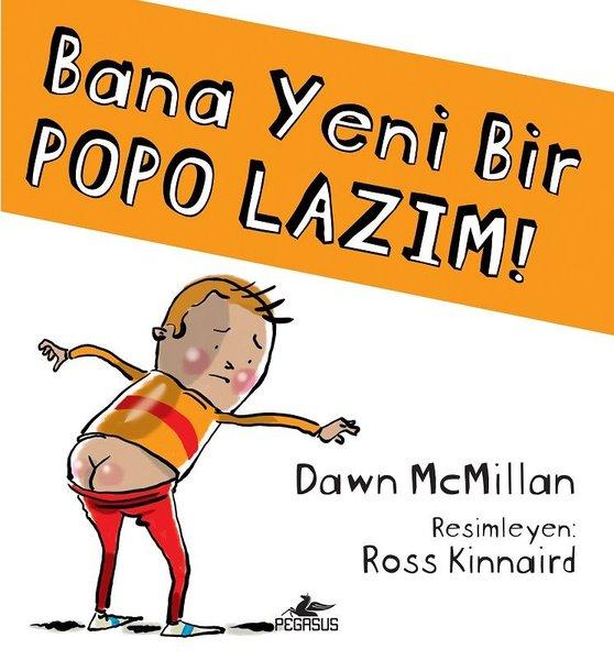 Bana Yeni Bir Popo Lazım | Pegasus (İnce Kapak) - Resim 1