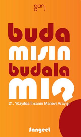Buda Mısın, Budala Mı? | Ganj Kitap (Ciltsiz) - Resim 1