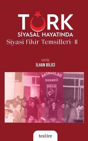 Türk Siyasal Hayatında Siyasi Fikir Temsilleri 2 | Tezkire Yayınları (İnce Kapak) - Resim 1
