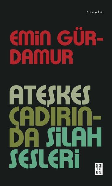 Ateşkes Çadırında Silah Sesleri | Ketebe (İnce Kapak) - Resim 1