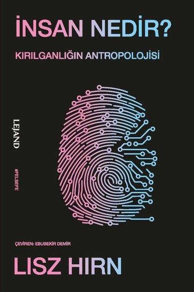 İnsan Nedir? Kırılganlığın Antropolojisi | Lejand (İnce Kapak) - Resim 1