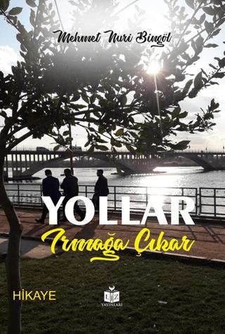 Yollar Irmağa Çıkar
