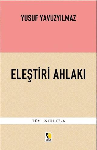 Eleştiri Ahlakı | Çıra Yayınları (Ciltsiz) - Resim 1