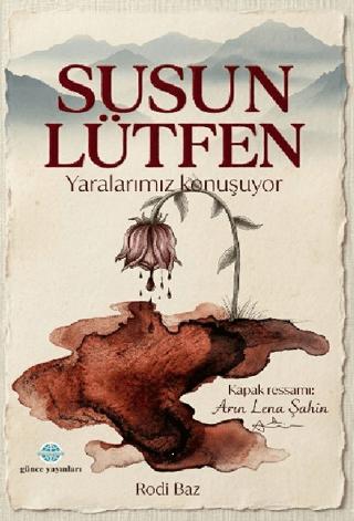 Susun Lütfen Yaralarımız Konuşuyor