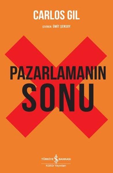 Pazarlamanın Sonu | İş Bankası Kültür Yayınları (İnce Kapak) - Resim 1