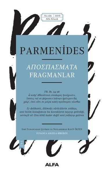 Parmenides Fragmanlar-Yunanca Aslıyla Birlikte | Alfa Yayıncılık (İnce Kapak) - Resim 1