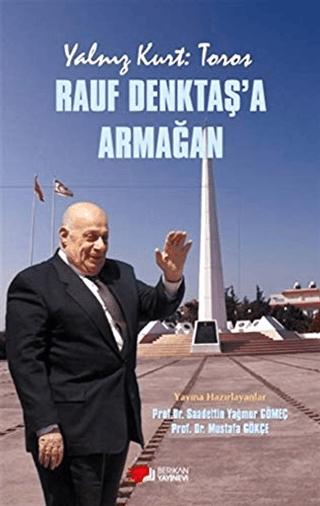 Yalnız Kurt: Toros - Rauf Denktaş'a Armağan