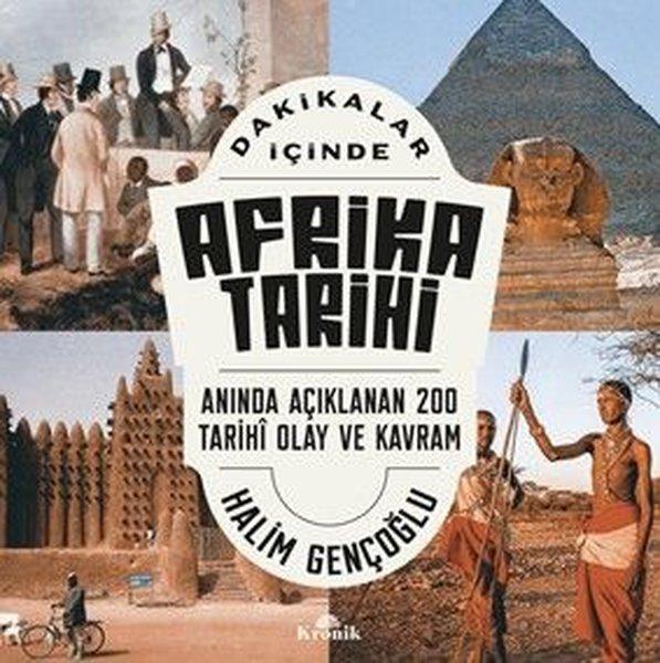 Dakikalar İçinde Afrika Tarihi - Anında Açıklanan 200 Tarihi Olay ve Kavram | Kronik Kitap (İnce Kapak) - Resim 1