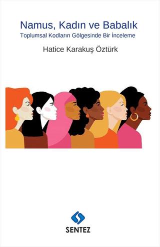 Namus, Kadın ve Babalık | Sentez Yayınları (Ciltsiz) - Resim 1