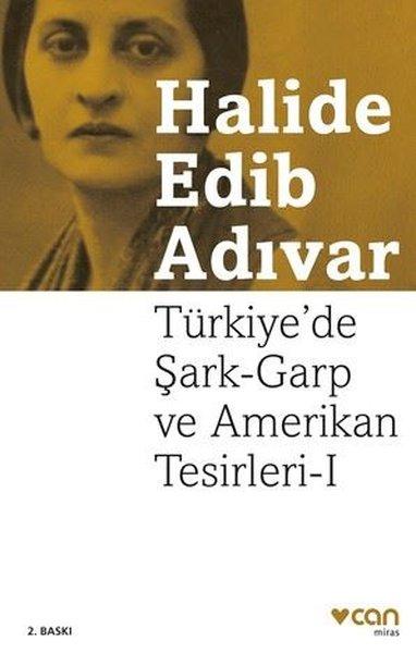 Türkiye'de Şark - Garp ve Amerikan Tesirleri | Can Yayınları - Deneme Dizisi (e-Kitap) - Resim 1