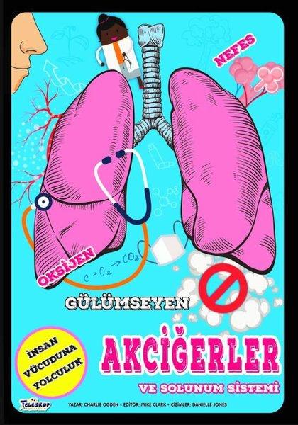 Gülümseyen Akciğerler ve Solunum Sistemi - İnsan Vücuduna Yolculuk | Teleskop Popüler Bilim (İnce Kapak) - Resim 1