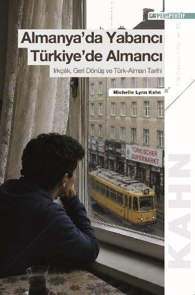Almanya'da Yabancı Türkiye'de Almancı | GAV Perspektif Yayınları (İnce Kapak) - Resim 1