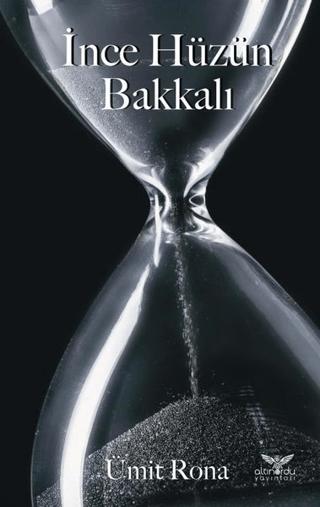 İnce Hüzün Bakkalı | Altınordu Yayınları (Ciltsiz) - Resim 1