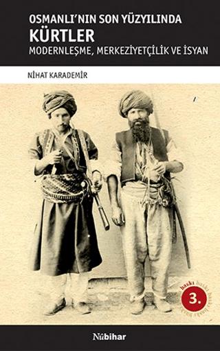 Osmanlı'nın Son Yüzyılında Kürtler