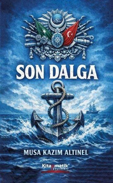Son Dalga | Kitapmatik Yayınları (İnce Kapak) - Resim 1