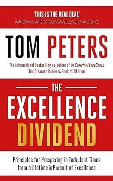 The Excellence Dividend : Meeting the Tech Tide with Work that Wows and Jobs that Last | John Murray (İnce Kapak) - Resim 1
