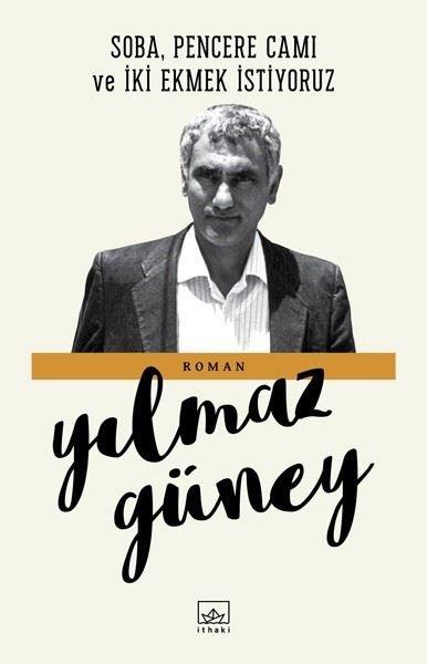 Soba Pencere Camı ve İki Ekmek İstiyoruz | İthaki Yayınları (İnce Kapak) - Resim 1