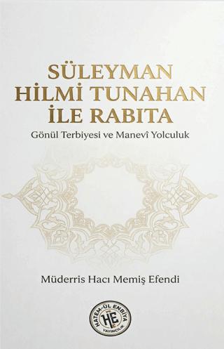 Süleyman Hilmi Tunahan İle Rabıta | Hatem'ül Enbiya Yayıncılık (Ciltsiz) - Resim 1