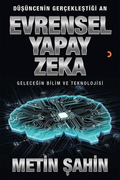 Evrensel Yapay Zeka - Geleceğin Bilim ve Teknolojisi | Cinius (İnce Kapak) - Resim 1