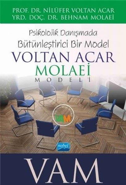 Psikolojik Danışmada Bütünleştirici Bir Model-Voltan Acar Molaei Modeli | Nobel Akademik Yayıncılık (İnce Kapak) - Resim 1