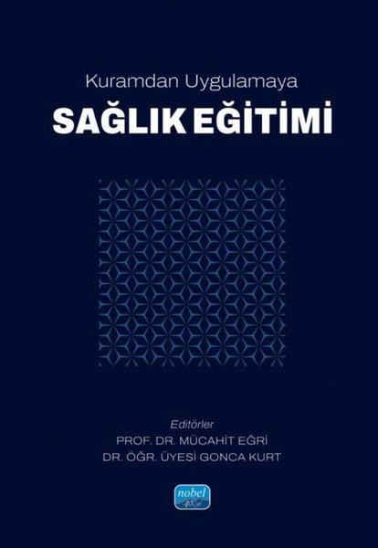 Kuramdan Uygulamaya Sağlık Eğitimi | Nobel Akademik Yayıncılık (İnce Kapak) - Resim 1