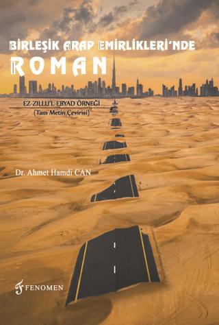 Birleşik Arap Emirlikleri'nde Roman | Fenomen Yayıncılık (Ciltsiz) - Resim 1