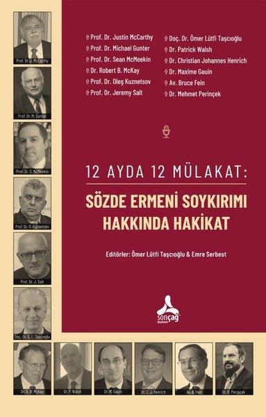 12 Ayda 12 Mülakat: Sözde Ermeni Soykırımı Hakkında Hakikat | Sonçağ Yayınları (İnce Kapak) - Resim 1