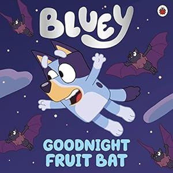 Bluey: Goodnight Fruit Bat | Penguin Random House Children's UK (İnce Kapak) - Resim 1