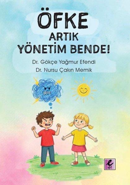 Öfke Artık Yönetim Bende! | Efil Yayınevi Yayınları (İnce Kapak) - Resim 1