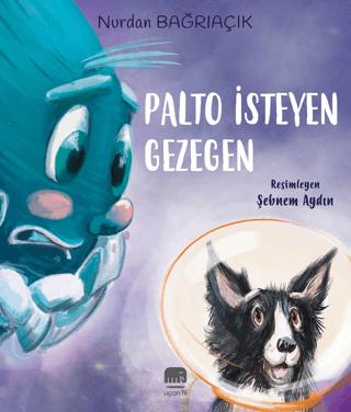 Palto İsteyen Gezegen | Uçan Fil Yayınları (Ciltsiz) - Resim 1