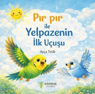 Pır Pır İle Yelpazenin İlk Uçuşu