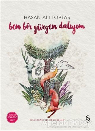 Ben Bir Gürgen Dalıyım - Hasan Ali Toptaş - Everest Yayınları - Resim 1