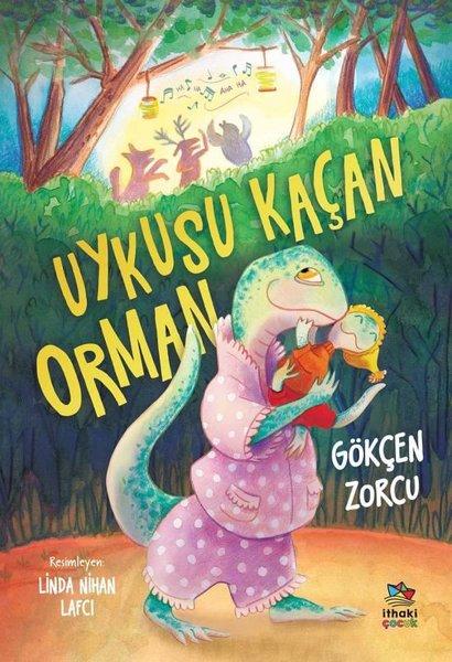 Uykusu Kaçan Orman | İthaki Çocuk (İnce Kapak) - Resim 1