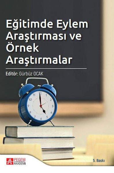 Eğitimde Eylem Araştırması ve Örnek Araştırmalar | Pegem Akademi Yayıncılık (İnce Kapak) - Resim 1