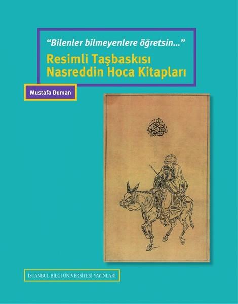 Resimli Taşbaskısı Nasreddin Hoca Kitapları | İstanbul Bilgi Üniv.Yayınları (İnce Kapak) - Resim 1