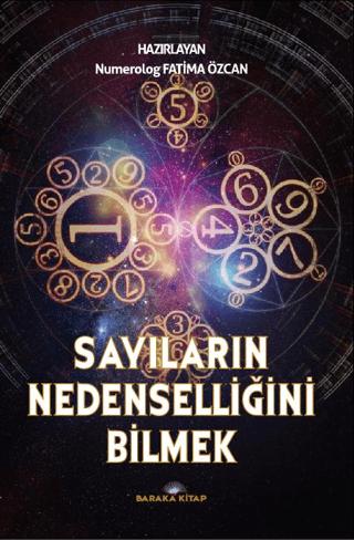 Sayıların Nedenselliğini Bilmek Numeroloji